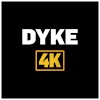 Dyke 4K