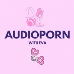 audiopornwitheva