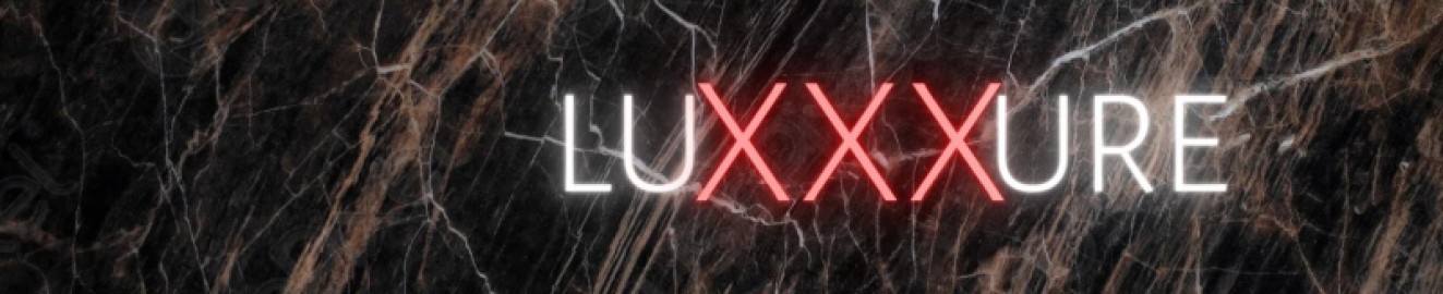 LUXXXURE