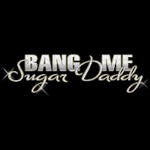 Bang Me Sugar Daddy avatar