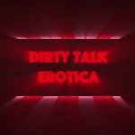 Dirty Talk