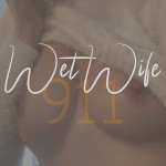 WetWife911