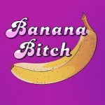 BANANA-BITCH