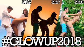  Fucking Around the World - Compilation #GlowUp2018