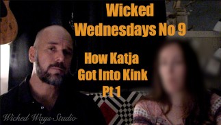 Wicked Wednesdays No 9 Interview avec Katja Partie 1 « Comment je suis entré dans le kink et le BDSM »
