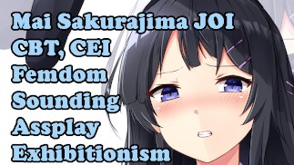 Mai Sakurajima est dégoûtée par vous! Hentai JOI(Sondage, Assplay, Exhibitionnisme, Dominatrice, Orale, CEI, CBT)