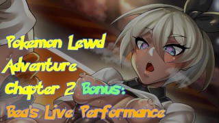 Pokémon Lewd Adventure Ch 2.5: Beas Live Performance (Not A JOI)