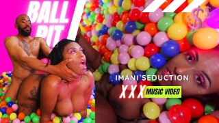 Beat My Pussy Up Daddy - vidéo de musique Imani Seduction Ball Pit