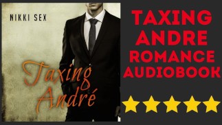 Libro de audio erótico Andre por Nikki Sex (versión completa ASMR)