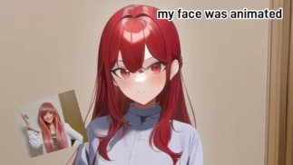 #my face was animated