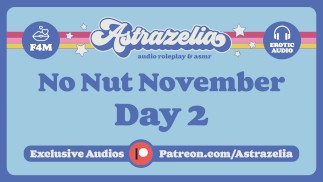 No Nut November Challenge - Day 2 [Femdom] [Masturbating] [Good Boy] [Denial] [Pussy Worship]