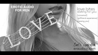 Love Bites Waiting For You [erotisches Audio][Voicemail][gfe][neckt dich][kurz][Eve's Garden]
