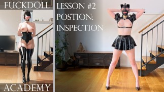 Fuck Doll Academy: Apprenez à votre soumis la position "Inspection"