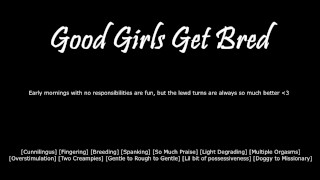 [M4F] Good Girls Get Bred - Audio érotique pour femmes