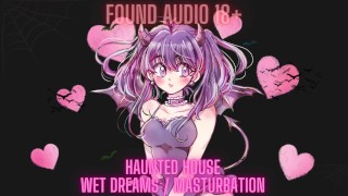 Narrative Horror Erotica [Haunted House] [Dirty Talk] [Wet Dreams] [Masturbation]