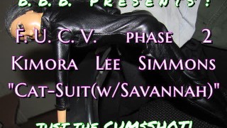 FUCVph2 K.L.S. « CatSuit » avec Savannah - version just-the-cumshot