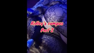 Ridley's Rumpus Part 2