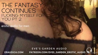 Der Fantasy geht weiter (Fick mich für dich, Teil 2) - Erotisches Audio von Eve's Garden