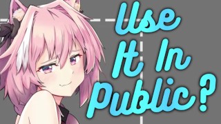 Utiliser un Toy en public avec votre femboy | OBSCÈNE | GÉMISSEMENTS