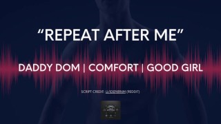 [M4F] Répétez après moi [Daddy Dom] [Comfort] [Audio for Women] [Accent Austalian]