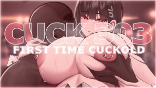 [PREVIEW] | [FR] CUCK 303 - PREMIÈRE FOIS COCU