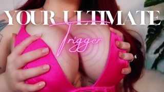 YOUR ULTIMATE TRIGGER - FINDOM FEMDOM GOONING BIG TITS BIG BOOTY JOI