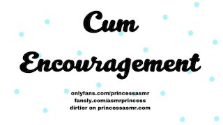 CUM ENCOURAGEMENT ASMR AUDIOPORN