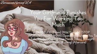 Your Girlfriend Thinks You Are Working Too Much [Audio Porn] [F4M]