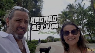 Putain, des voitures cool, et des flics ! Miami South Beach - Hotrod Sex Vlog