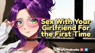 Sexo com sua namorada pela primeira vez [conforto reverso] [Dirty Talk] [Ahegao]