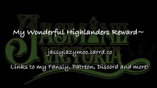 MY Wonderful Highlanders Reward~