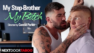 Stepbro Alex Tanner Owned by Bad Boy Chris Damned - NextDoorTaboo